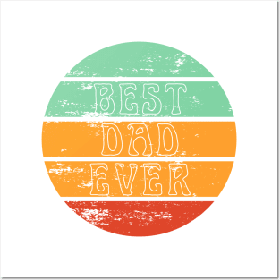 Best Dad Ever. Retro design for Fathers Day. Posters and Art